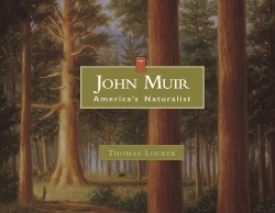 John Muir - America's Naturalist