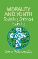 Morality and Youth - Fostering Christian Identity
