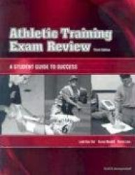 Athletic Training Exam Review: A Student Guide to Success