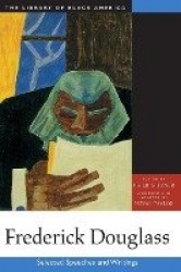 Frederick Douglass - Selected Speeches and Writings