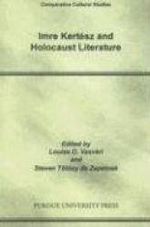 Imre Kertesz and Holocaust Literature