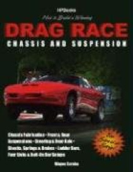 How to Build a Winning Drag Race Chassis and Suspension