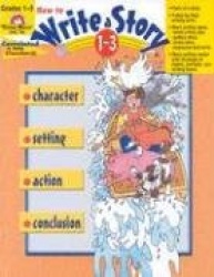 How To Write A Story Grades 1-3