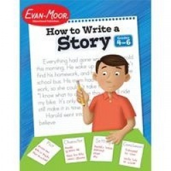 How To Write A Story Grades 4-6+