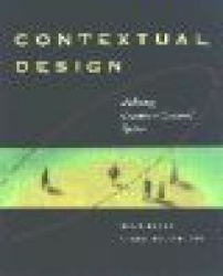 Contextual Design : Defining Customer-Centered Systems