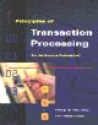 Principles of Transaction Processing for the Systems Professional