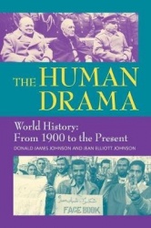 The Human Drama World History - From 1450 C.E. to 1900 (Volume 3)