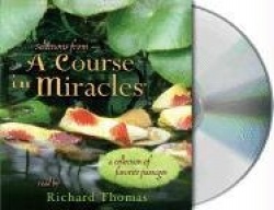 Selections from a Course in Miracles: Contains Accept This Gift, a Gift of Healing, and a Gift of Peace (CD)