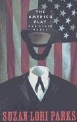The America Play and Other Works