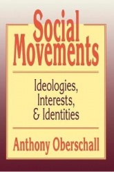 Social Movements - Ideologies, Interest, and Identities