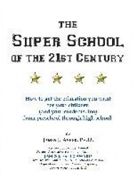 The Super School of the 21st Century