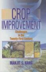 Crop Improvement - Challenges in the Twenty-First Century