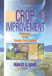 Crop Improvement - Challenges in the Twenty-First Century