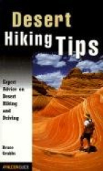 Desert Hiking Tips - Expert Advice on Desert Hiking and Driving