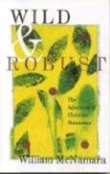 Wild and Robust - The Adventure of Christian Humanism
