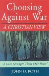 Choosing Against War