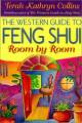 The Western Guide to Feng Shui Room by Room