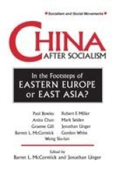 China After Socialism: In the Footsteps of Eastern Europe or East Asia? - In the Footsteps of Eastern Europe or East Asia?