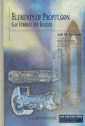 Elements of Propulsion - Gas Turbines and Rockets