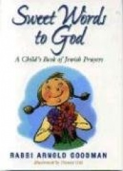 Sweet Words to God - A Child's Book of Jewish Prayers