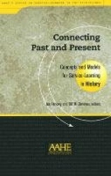 Connecting Past and Present - Concepts and Models for Service-Learning in History