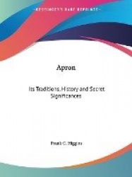 Apron: Its Traditions, History and Secret Significances