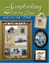 Scrapbooking Off the Page... and on the Wall