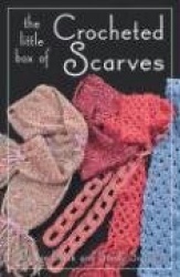 The Little Box of Crocheted Scarves