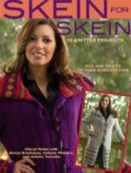 Skein for Skein: 16 Knitted Projects