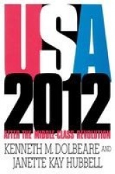 U.S.A. 2012 - After the Middle-Class Revolution
