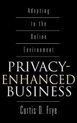 Privacy-Enhanced Business - Adapting to the Online Environment