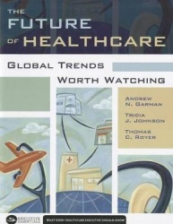 The Future of Healthcare - Global Trends Worth Watching