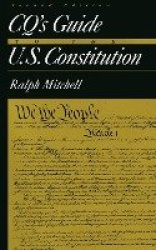 CQ′s Guide to the U.S. Constitution
