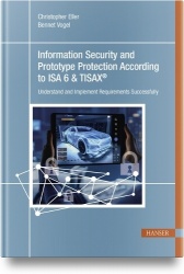 Information Security and Prototype Protection According to ISA 6&TISAX®