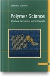 Polymer Science - A Textbook for Engineers and Technologists