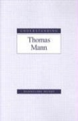 Understanding Thomas Mann