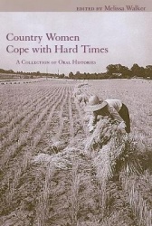 Country Women Cope with Hard Times - A Collection of Oral Histories