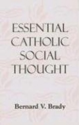 Essential Catholic Social Thought