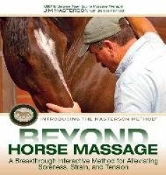 Beyond Horse Massage - A Breakthrough Interactive Method for Alleviating Soreness, Strain, and Tension