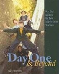 Day One and Beyond - Practical Matters for New Middle-Level Teachers