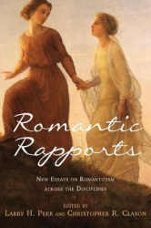 Romantic Rapports - New Essays on Romanticism across the Disciplines