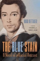 The Blue Stain - A Novel of a Racial Outcast