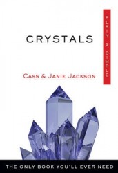 Crystals, Plain & Simple - The Only Book You'Ll Ever Need