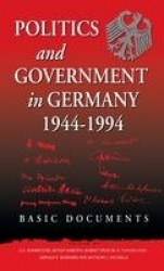 Politics and Government in Germany, 1944-1994 - Basic Documents