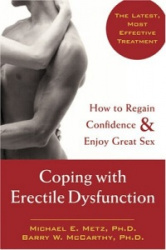 Coping With Erectile Dysfunction - How to Regain Confidence & Enjoy Great Sex