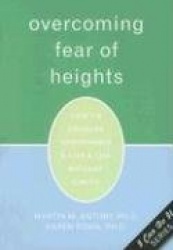 Overcoming Fear of Heights: How to Conquer Acrophobia and Live a Life Without Limits