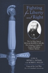 Fighting for Liberty and Right - The Civil War Diary of William Bluffton Miller, 1st Sergeant, Company K, 75th Indiana Volunteer