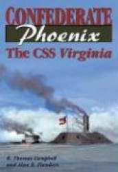 Confederate Phoenix: The CSS Virginia