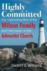 Highly Committed - The Wilson Family Story