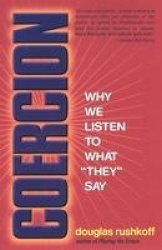 Coercion - Why We Listen to What 